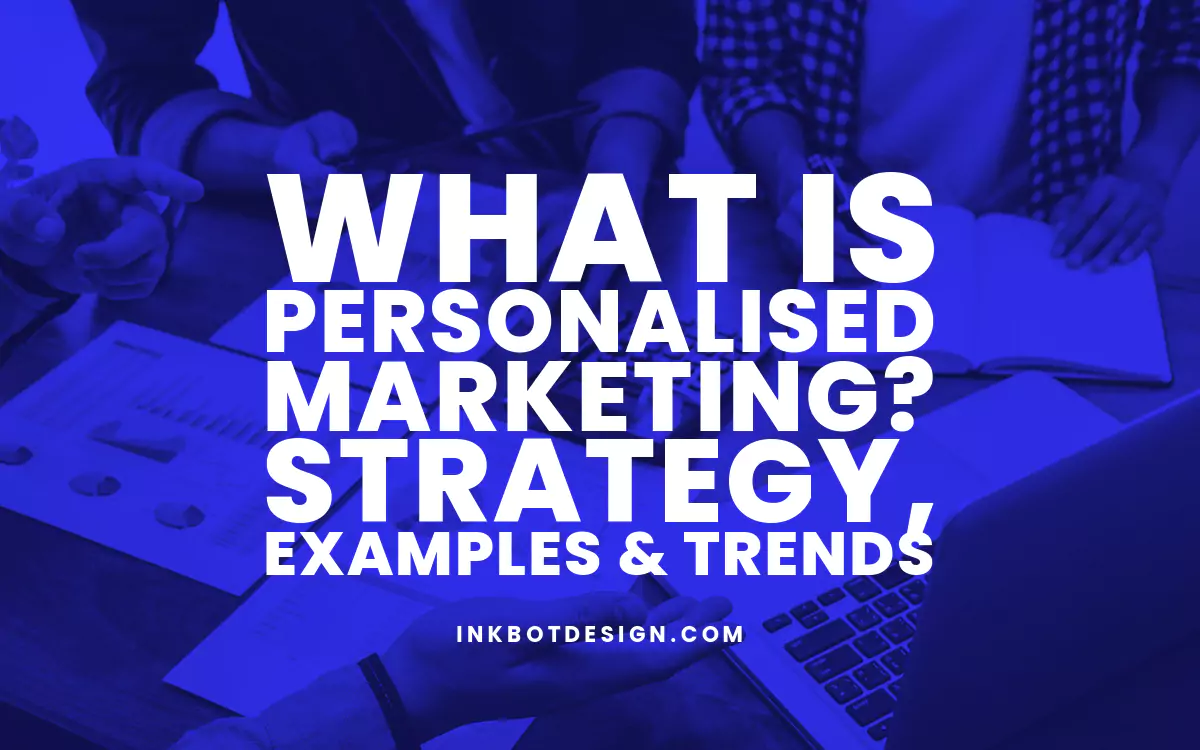 What Is Personalised Marketing 2024 2025