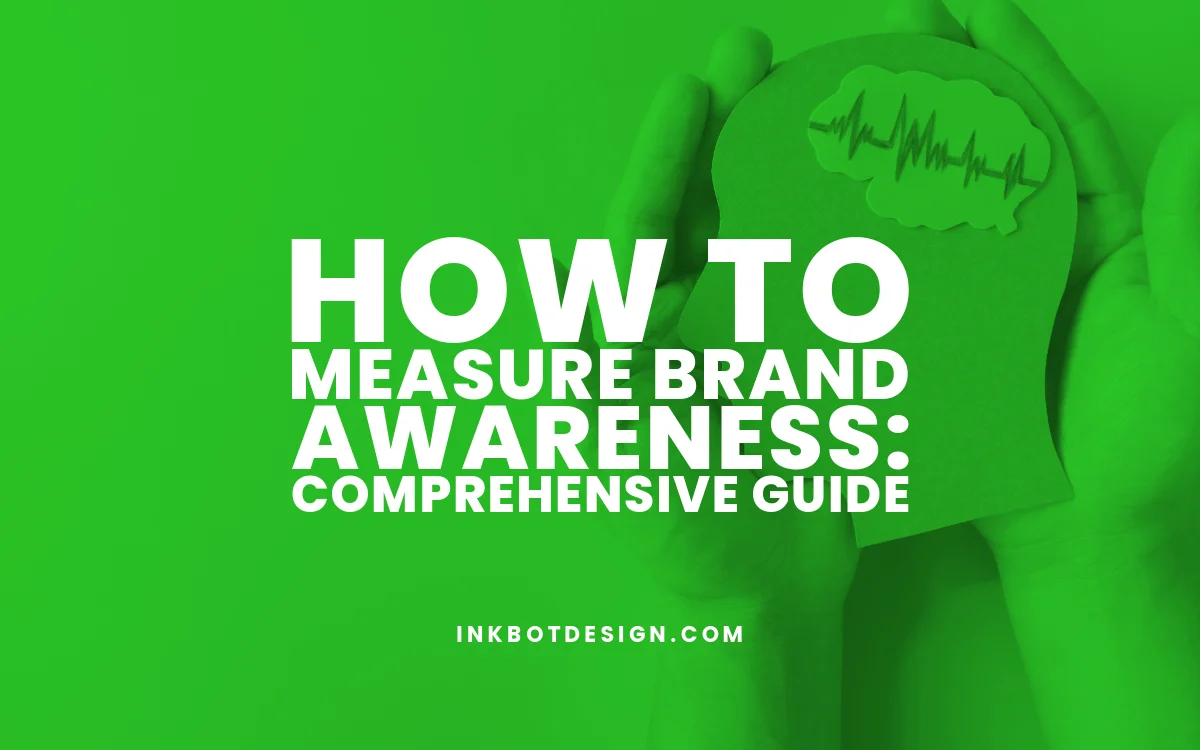 Measure Brand Awareness How To Measure Brand Awareness Guide 2024 2025