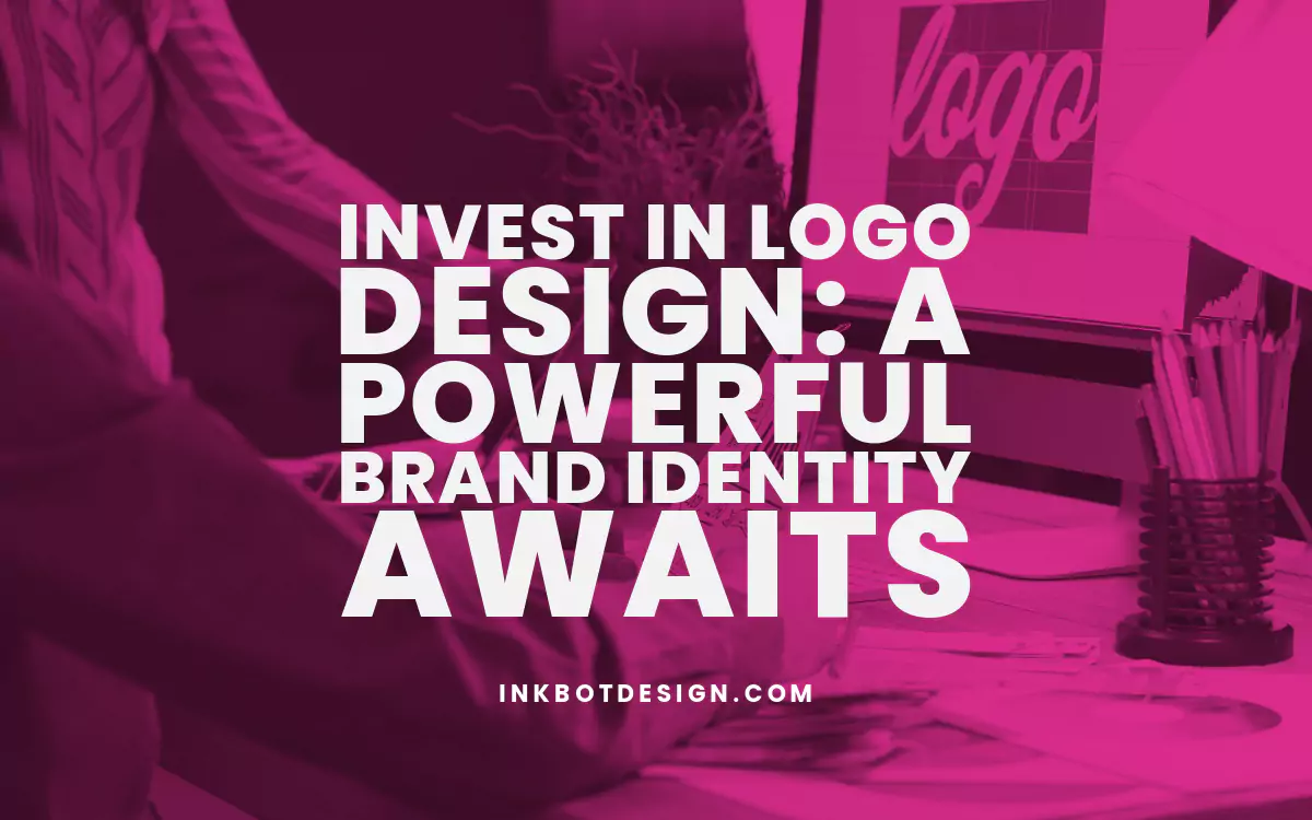 Invest In Logo Design Invest In Logo Design Brand Identity 2024 2025