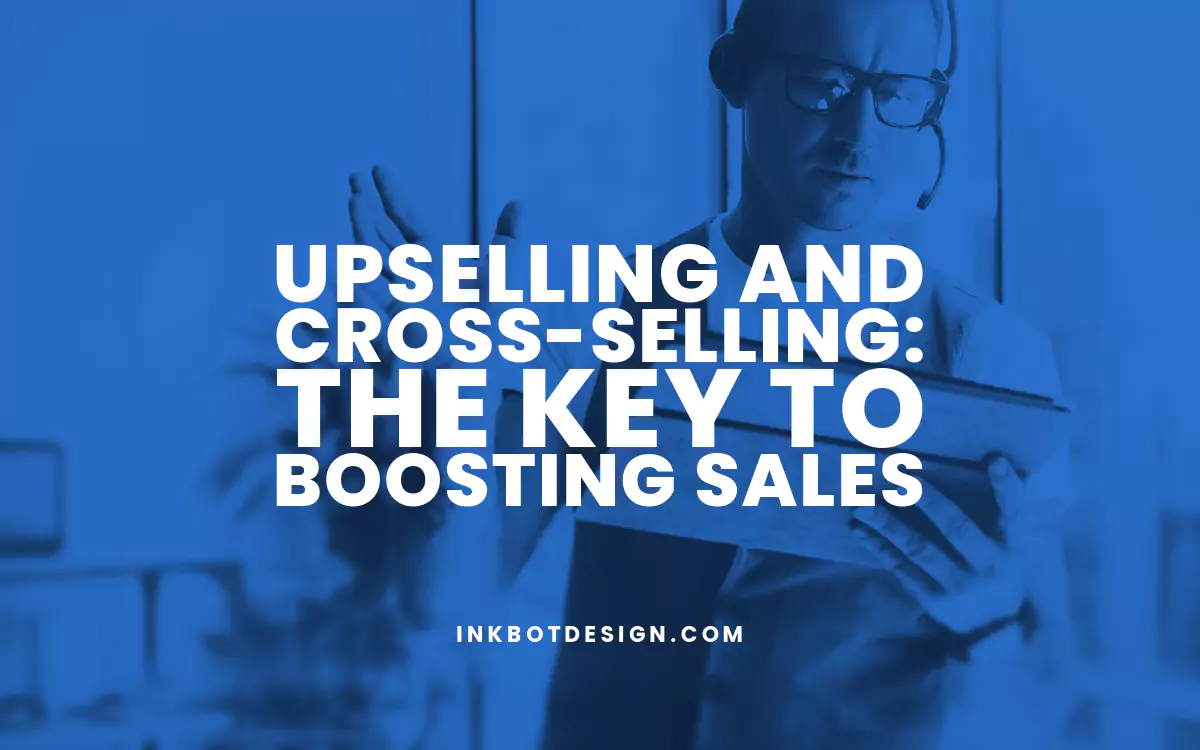 Upselling And Cross Selling Upselling And Cross Selling Boosting Sales 2024