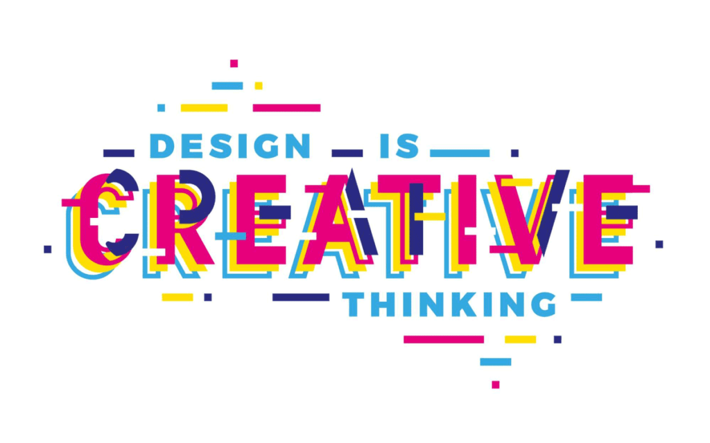 Design Is Creative Thinking Quote