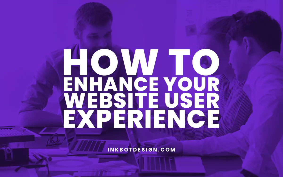 Enhance Your Website How To Enhance Your Website User Experience 2024 2025