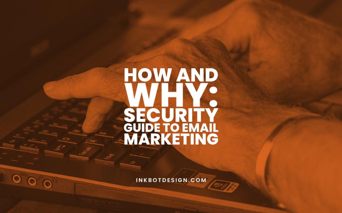 Security Guide To Email Marketing