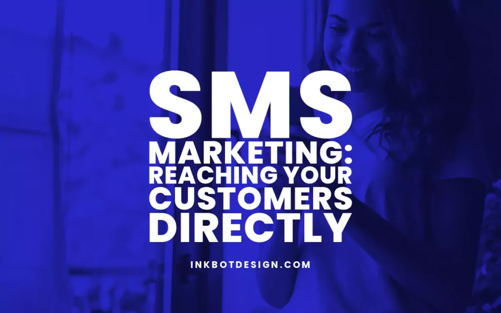 Sms Marketing Guide Reaching Customers 2024 2025