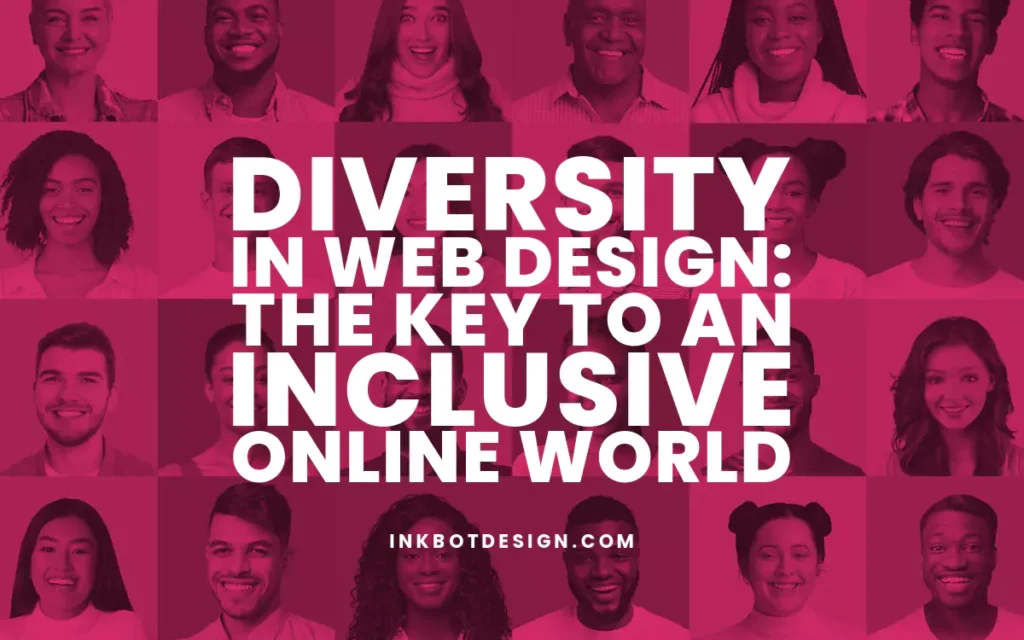 Diversity In Web Design Inclusive World 2024 2025
