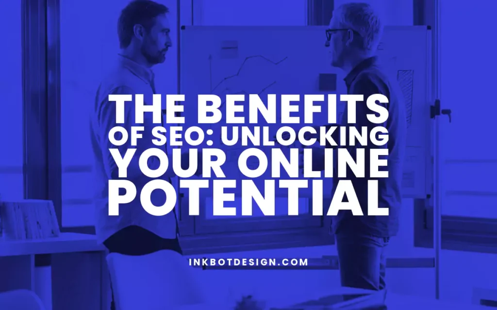 Key Benefits Of Seo Online Potential 2024 2025
