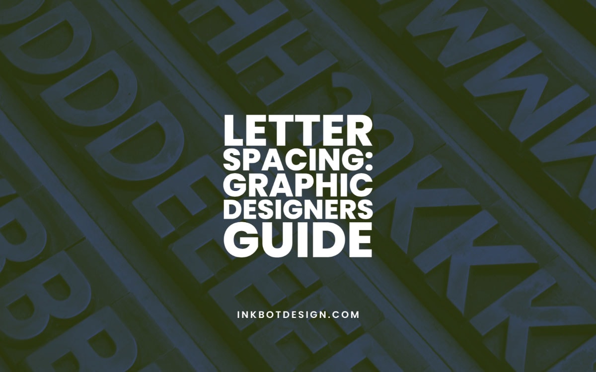 Letter Spacing Graphic Designer Guide