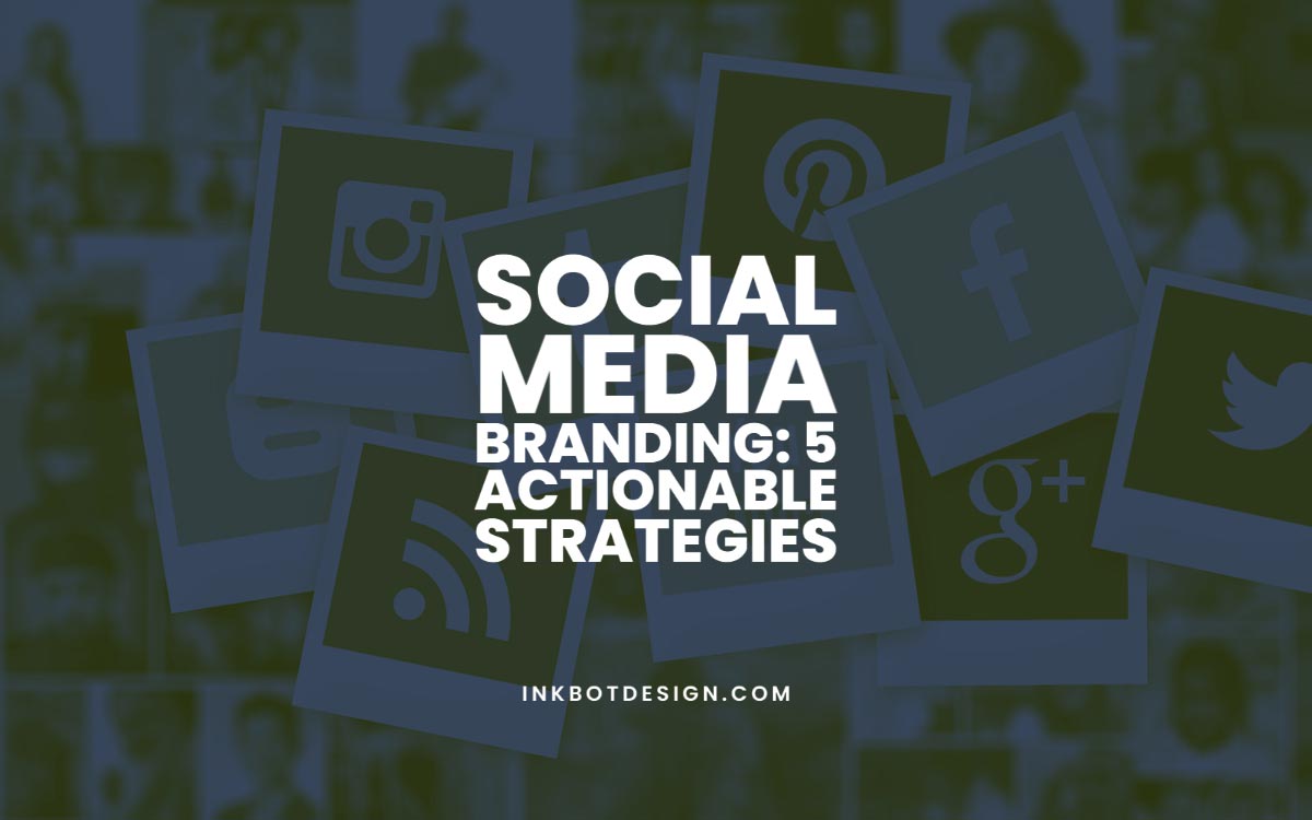 Social Media Branding Strategies