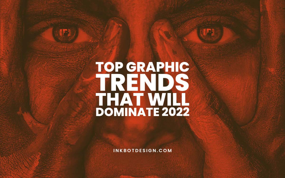 Top Graphic Trends 2022
