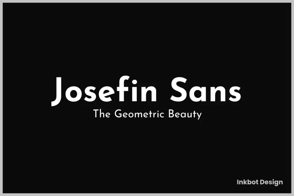 The Geometric Beauty Josefin Sans Font