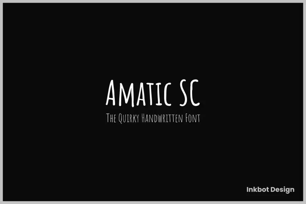 The Quirky Handwritten Font Amatic Sc