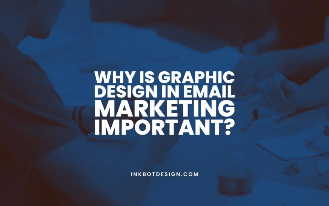 Graphic Design In Email Marketing