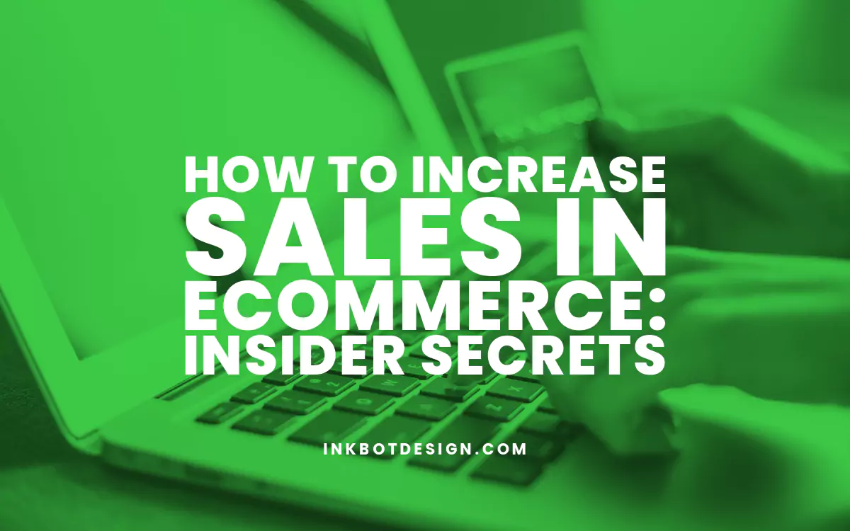 Increase Sales How To Increase Sales In Ecommerce 2024 2025