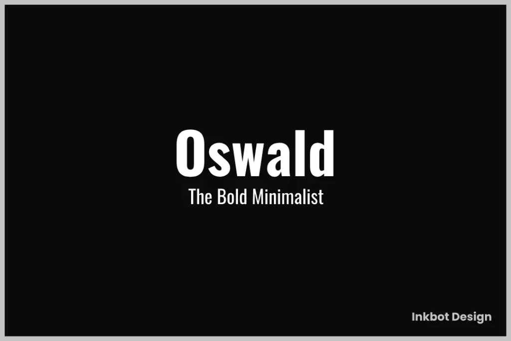 Oswald Font Bold Minimalist
