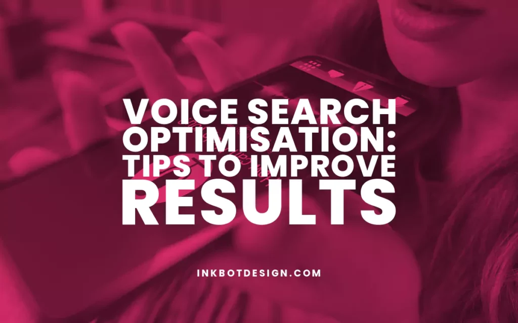Voice Search Optimisation Better Results 2024 2025