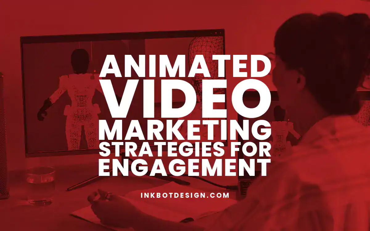 Animated Video Marketing Animated Video Marketing Strategies 2024 2025