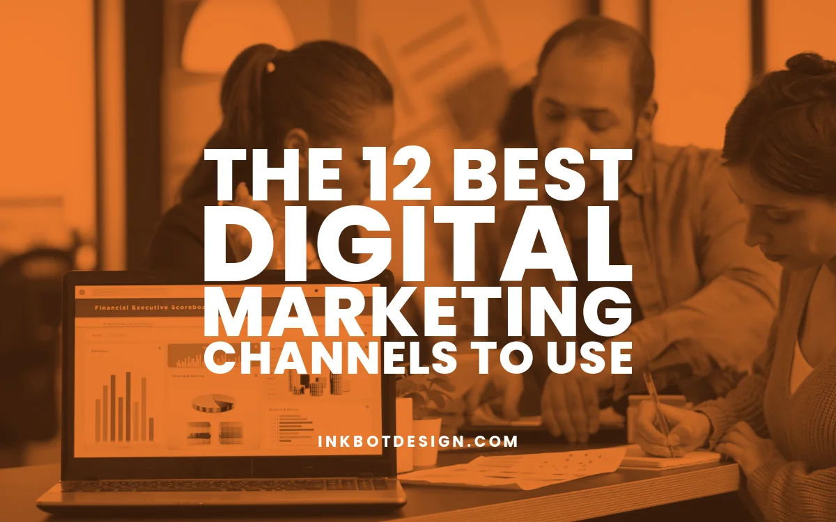 Digital Marketing Channels Best Digital Marketing Channels In 2024 2025