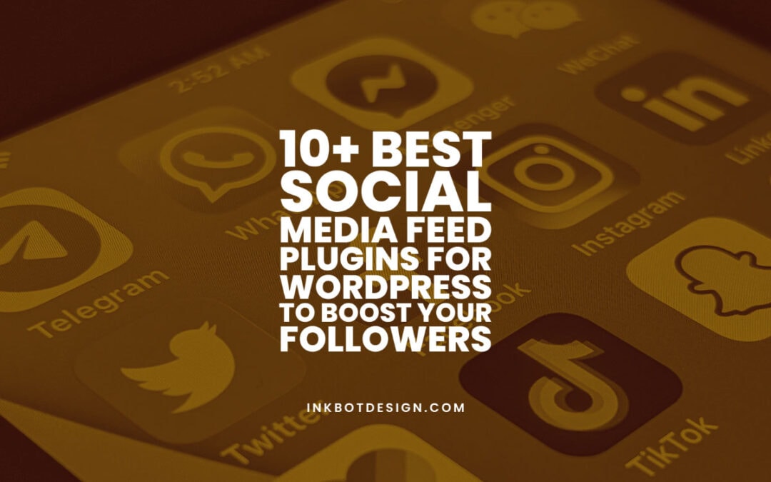 Best Social Media Feed Plugins For Wordpress In