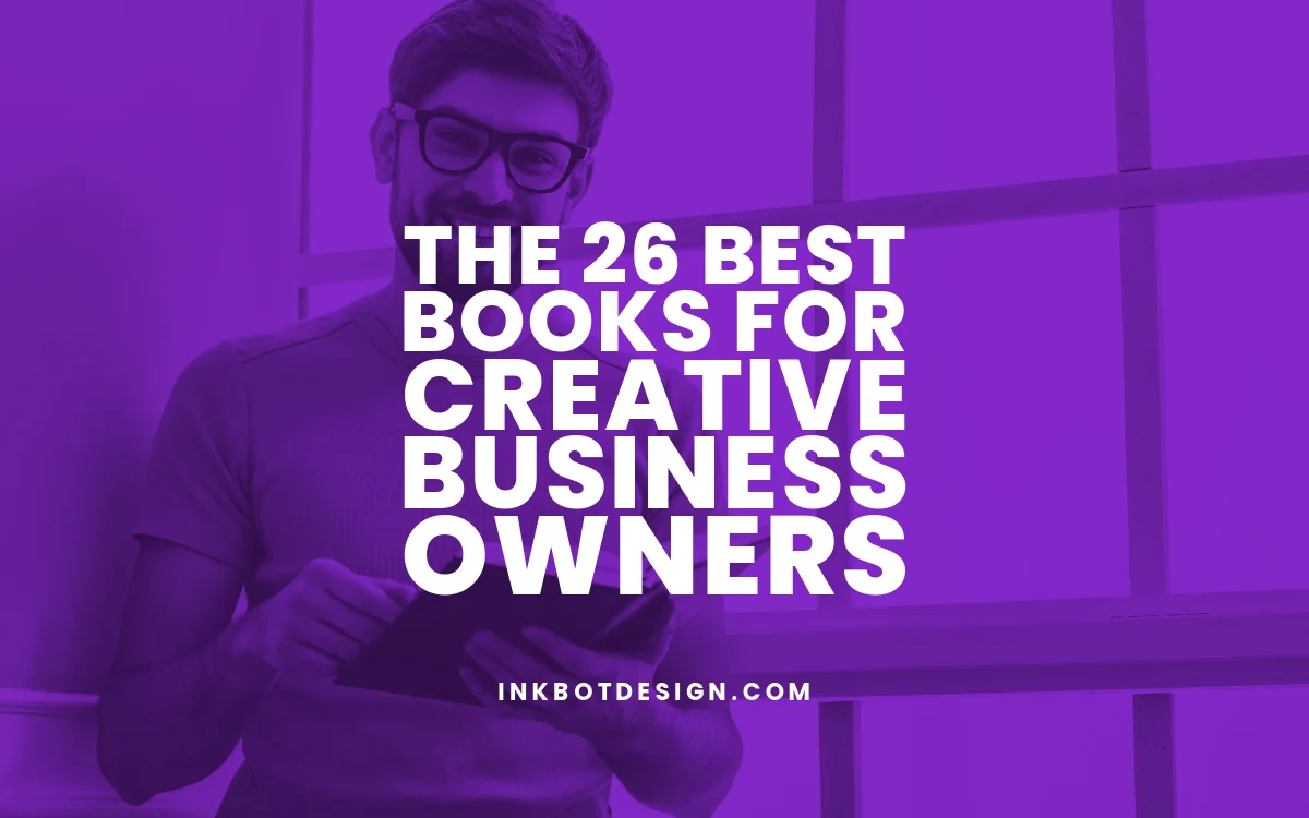 Books For Creative Business Best Books For Creative Business Owners 2024 2025