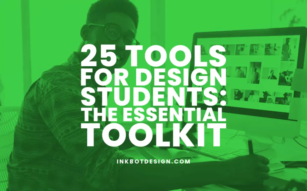 Best Tools For Design Students 2024 2025