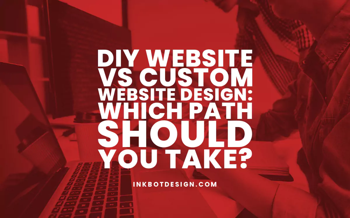 Diy Website Diy Website Vs Custom Web Design 2024 2025