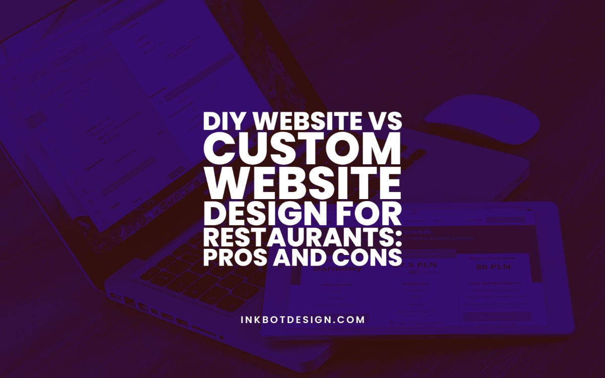 Diy Website Vs Custom Website Design Restaurants