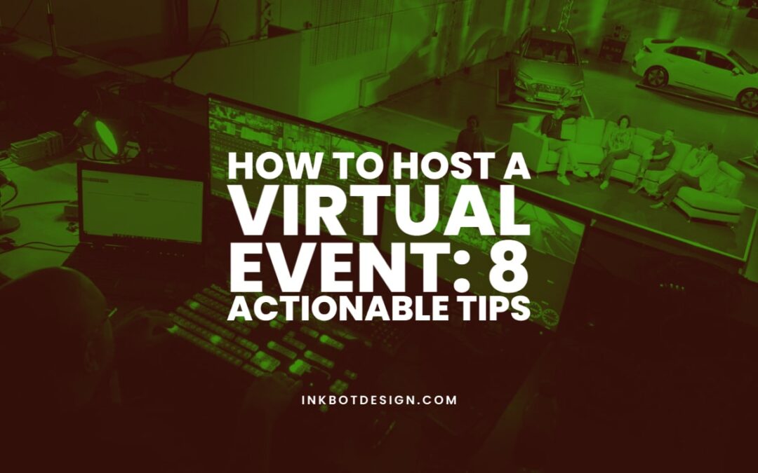 How To Host A Virtual Event Top 8 Actionable Tips In 2022