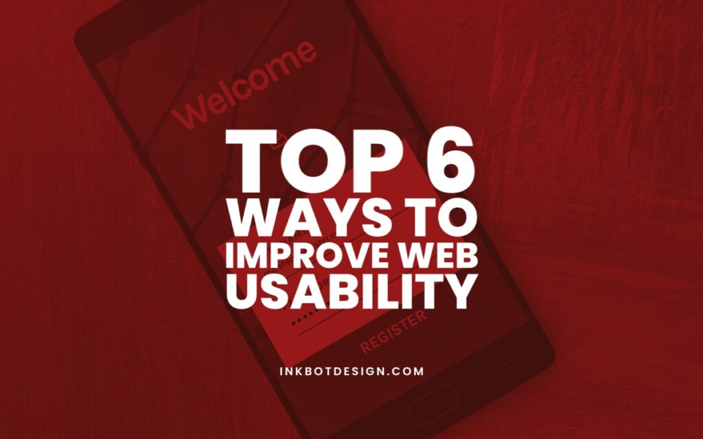 Top 6 Ways To Improve Web Usability Website Tips For 2022