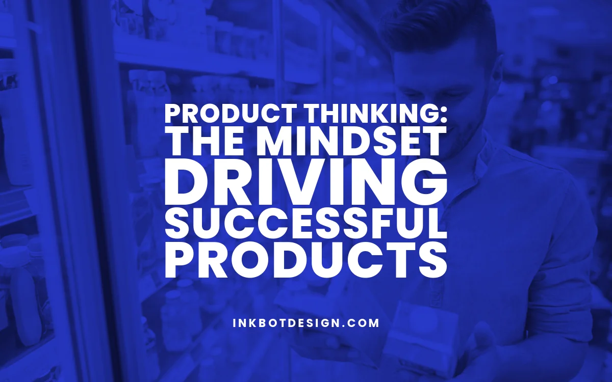 Product Thinking Product Thinking Mindset Successful Products 2024 2025