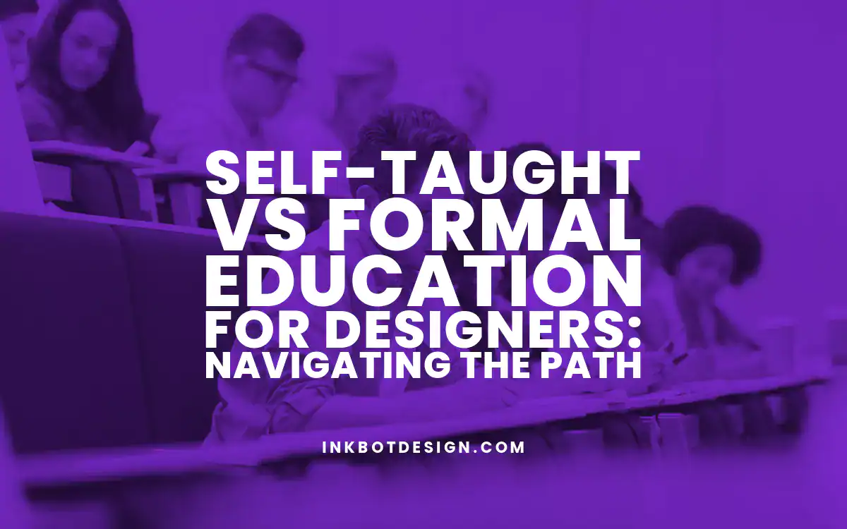Formal Education Self Taught Vs Formal Education Designers 2024 2025