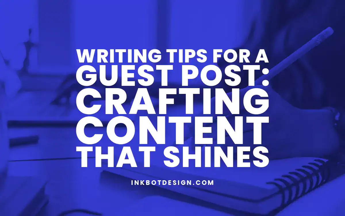 Writing Tips Writing Tips For A Guest Post 2024 2025