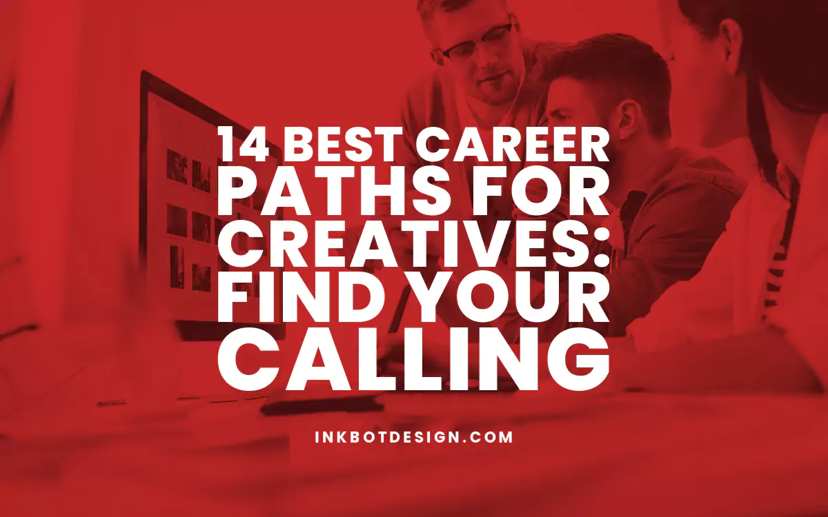 Career Paths Best Career Paths For Creatives 2024 2025