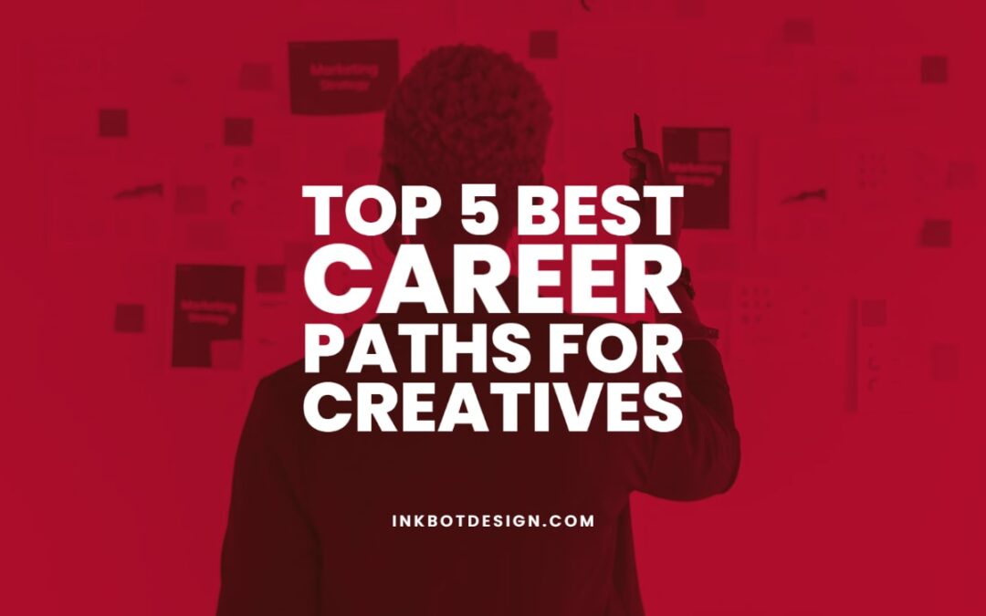 Best Career Paths For Creatives Designers