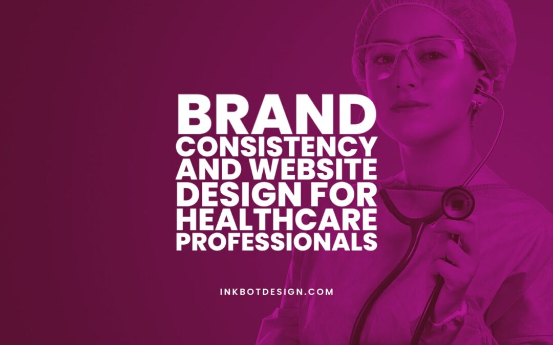 Brand Consistency Website Design Healthcare