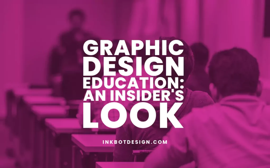 Graphic Design Education Inside Look 2024 2025