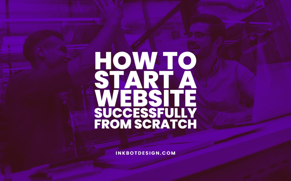How To Start A Website From Scratch