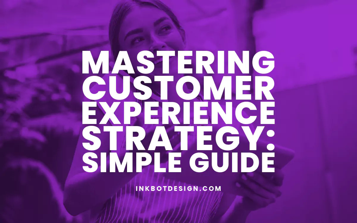 Customer Experience Mastering Customer Experience Strategy 2024 2025