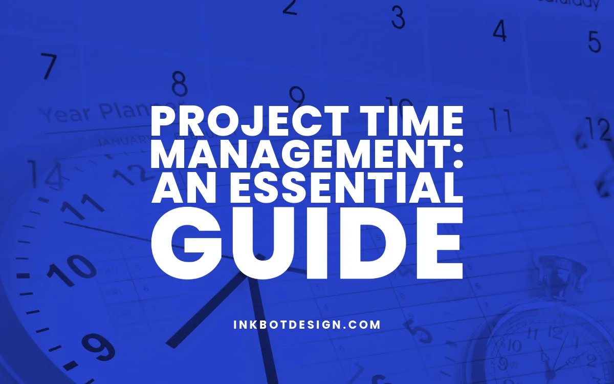 Project Time Management An Essential Guide For 2024