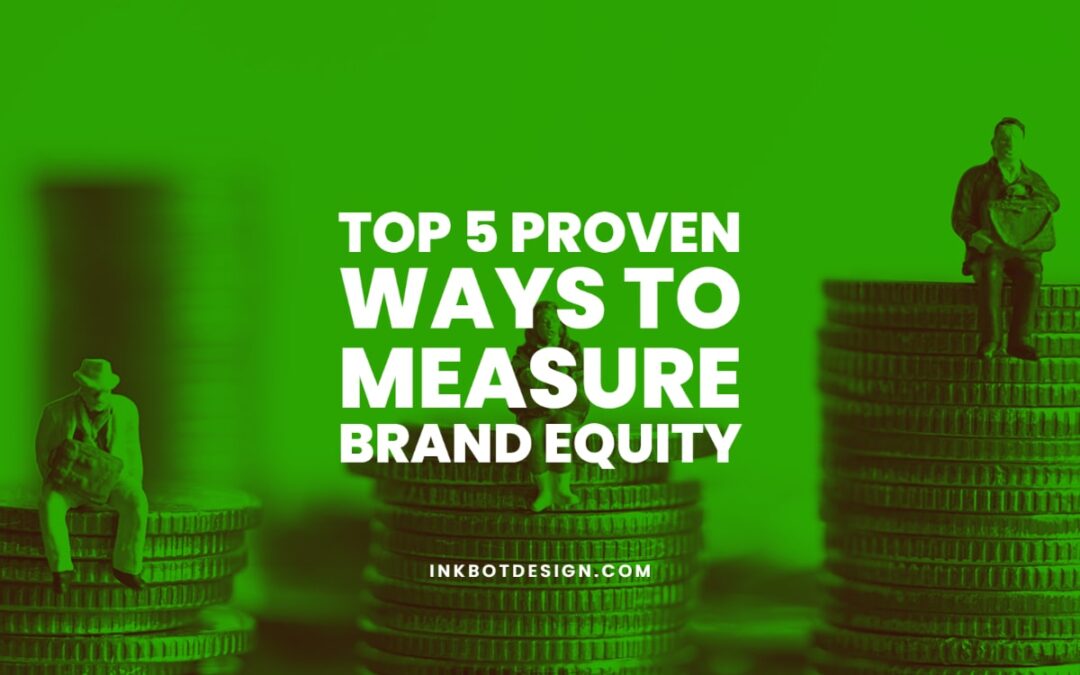 Ways To Measure Brand Equity