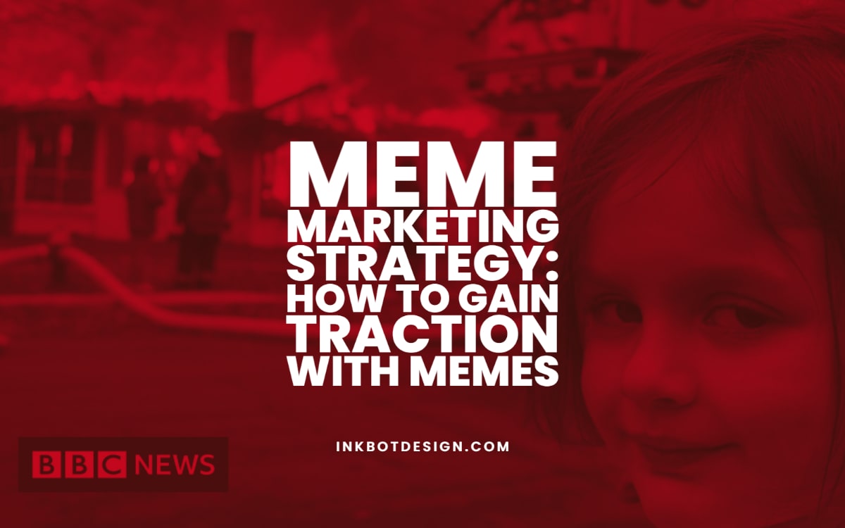 Meme Marketing Strategy With Examples