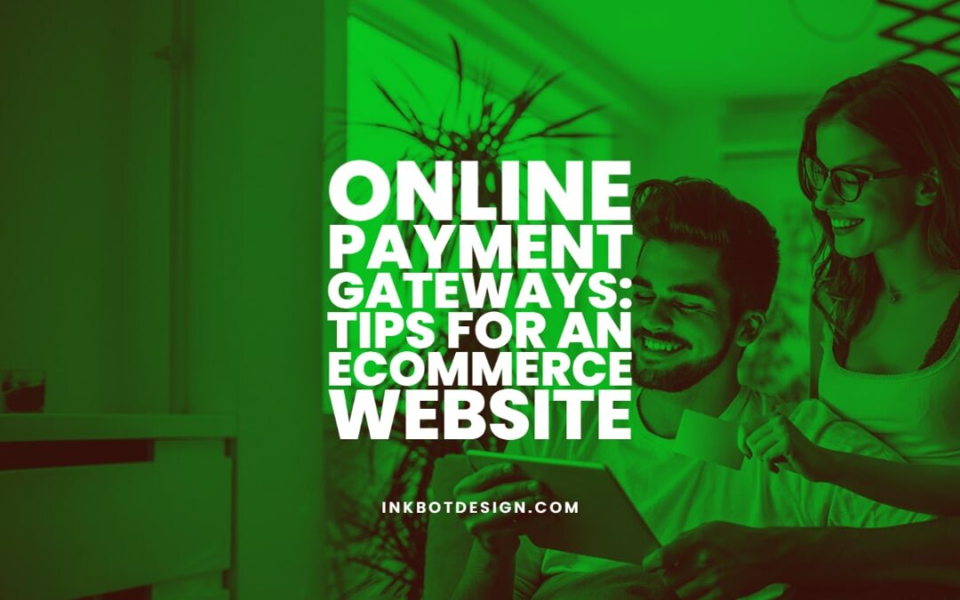 Online Payment Gateways: Tips for an eCommerce Website