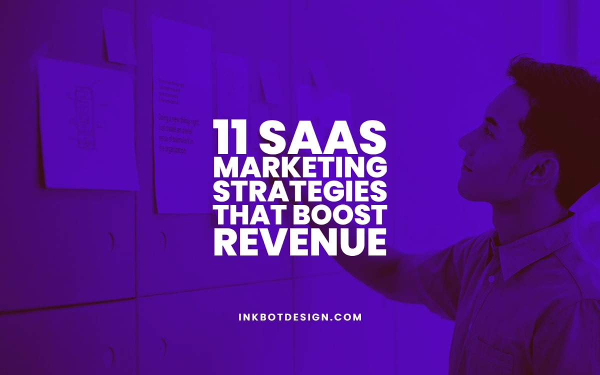 Saas Marketing Strategies Boost Revenue