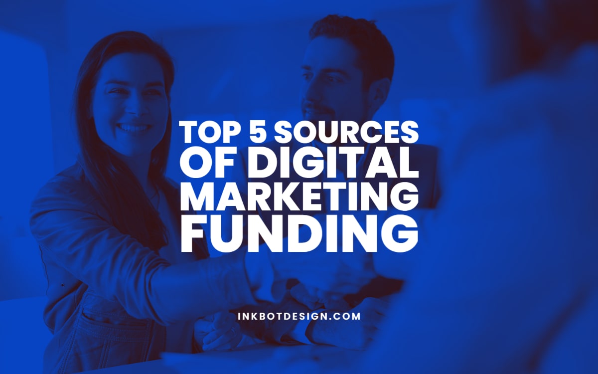Top Digital Marketing Funding Sources
