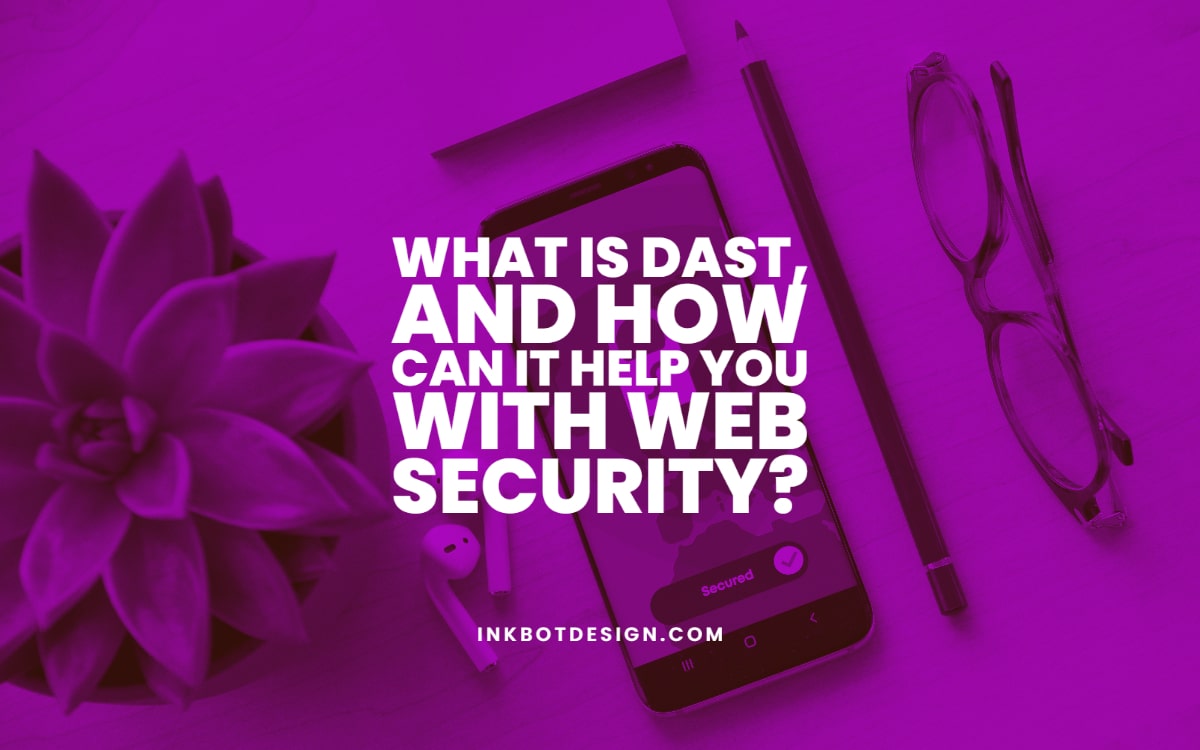 What Is Dast Security Web
