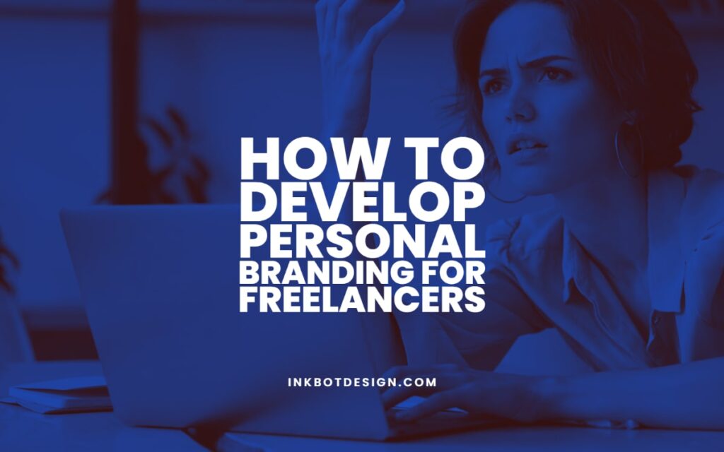 how-to-develop-personal-branding-for-freelancers-2022