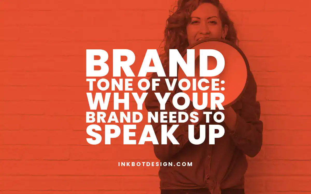 Brand Tone Of Voice Brand Tone Of Voice Why Your Brand Needs To Speak Up