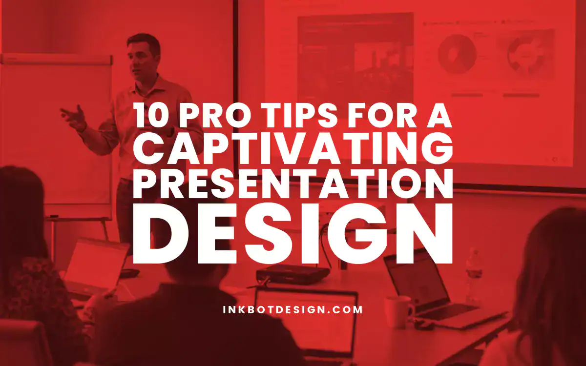 10 Pro Tips For A Captivating Presentation Design In 2025