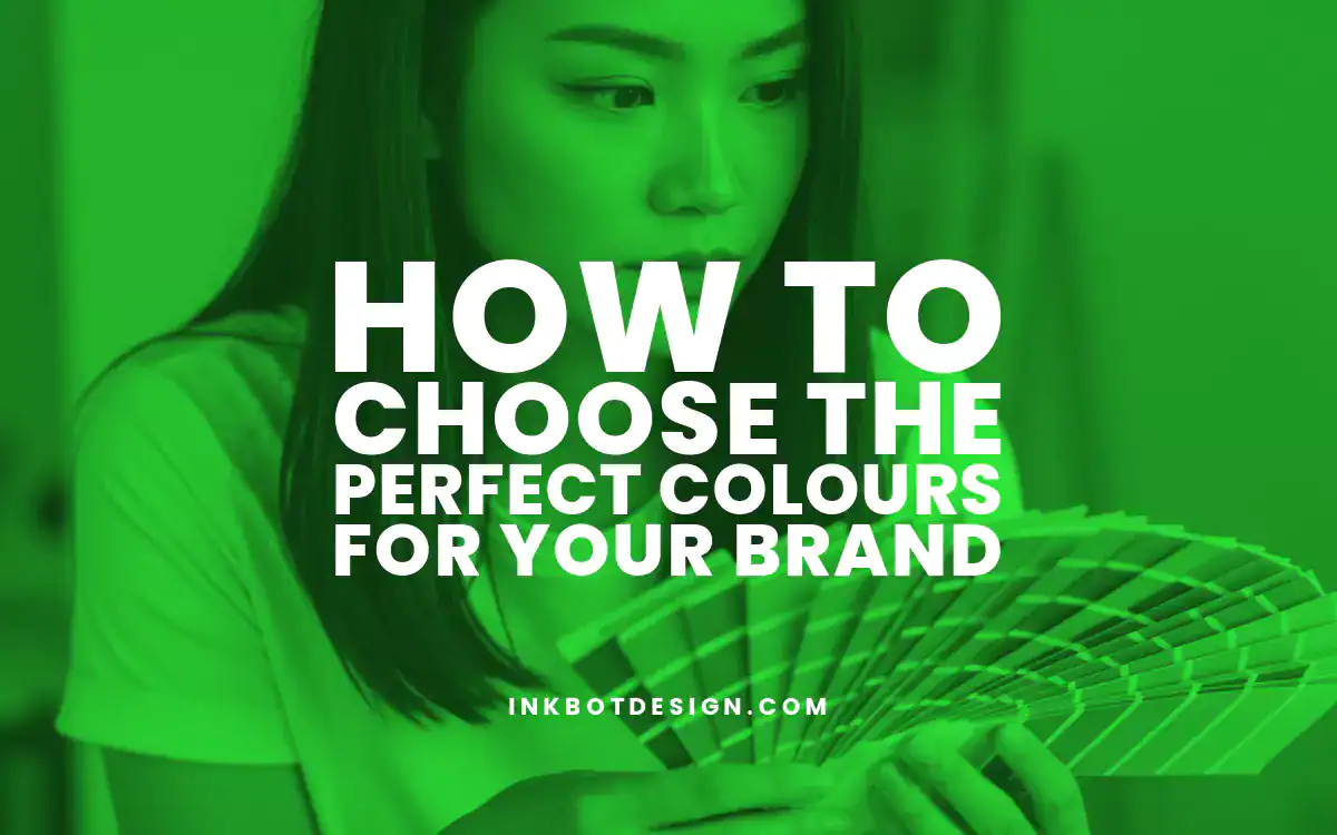 Colours For Your Brand How To Choose The Perfect Colours For Your Brand 2025