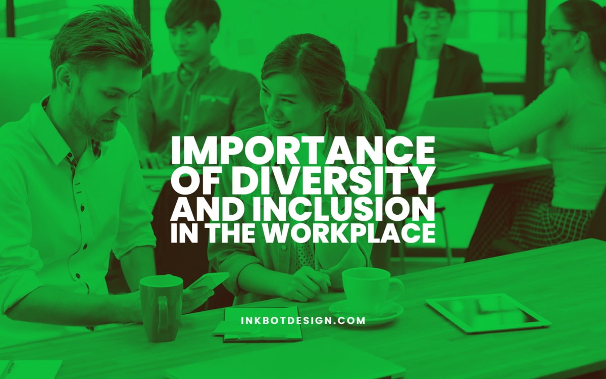 Diversity And Inclusion In The Workplace
