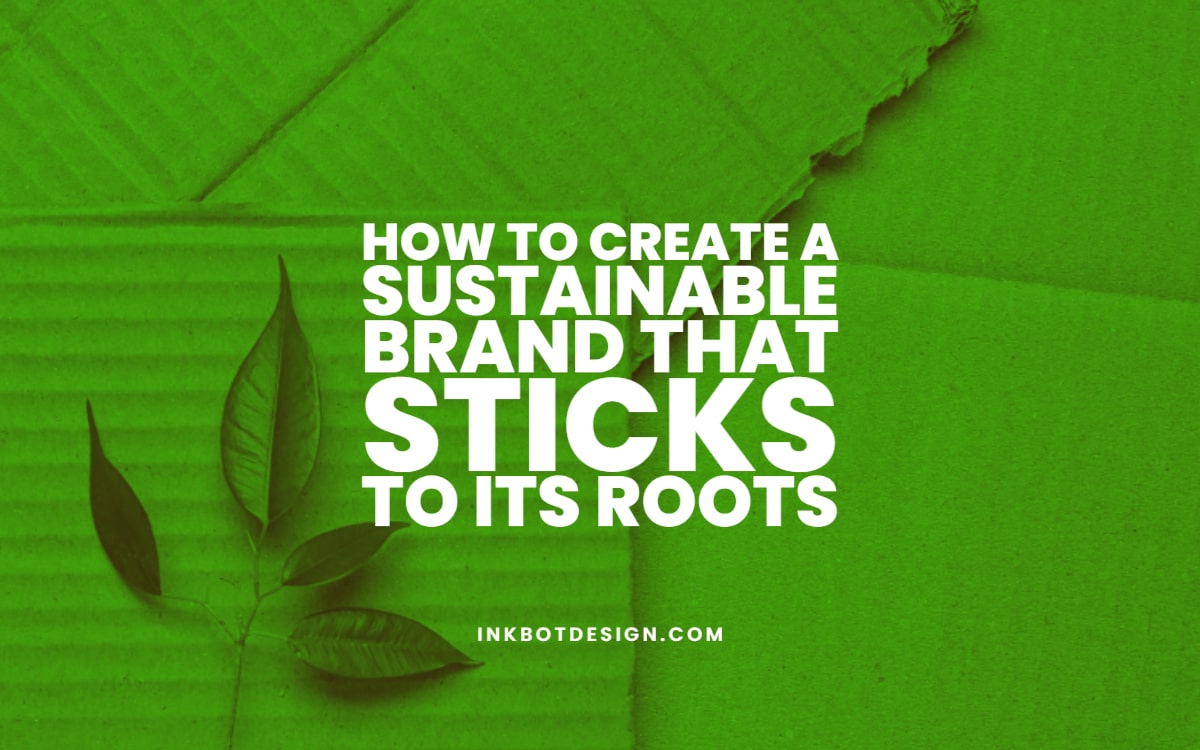 How To Create A Sustainable Brand